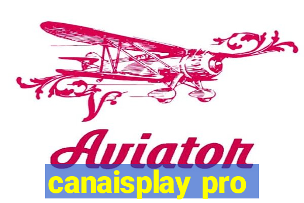 canaisplay pro